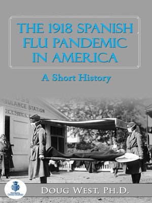 cover image of The 1918 Spanish Flu Pandemic In America
